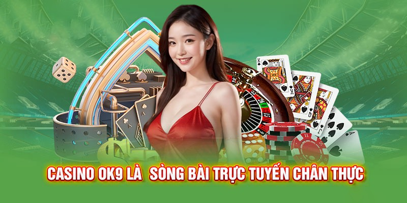 Giới thiệu sảnh casino 99ok - Điểm cá cược thu hút cược thủ ngày nay 2 word image 16181 2